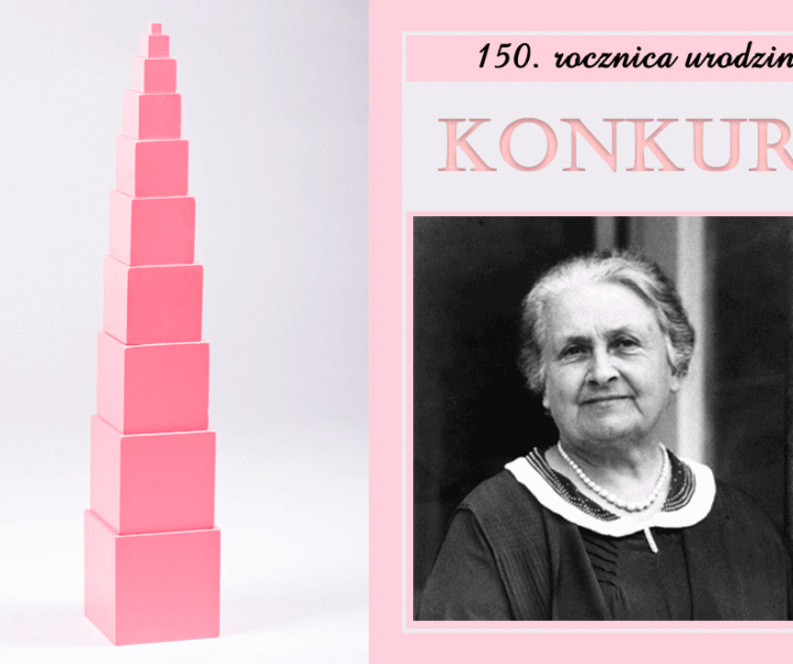 150. rocznica urodzin Marii Montessori — KONKURS